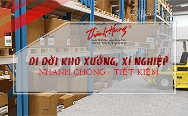 Chuyển kho xưởng, xí nghiệp trọn gói