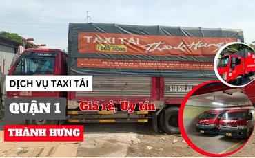 dich-vu-taxi-tai-quan-1-chuyen-nha-van-phong-gia-re-1720503067.jpg